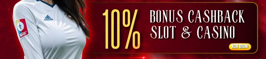 BONUS CASHBACK SLOT & CASINO 10%